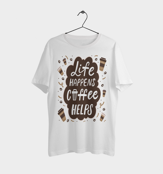 Life Happens Coffee Helps